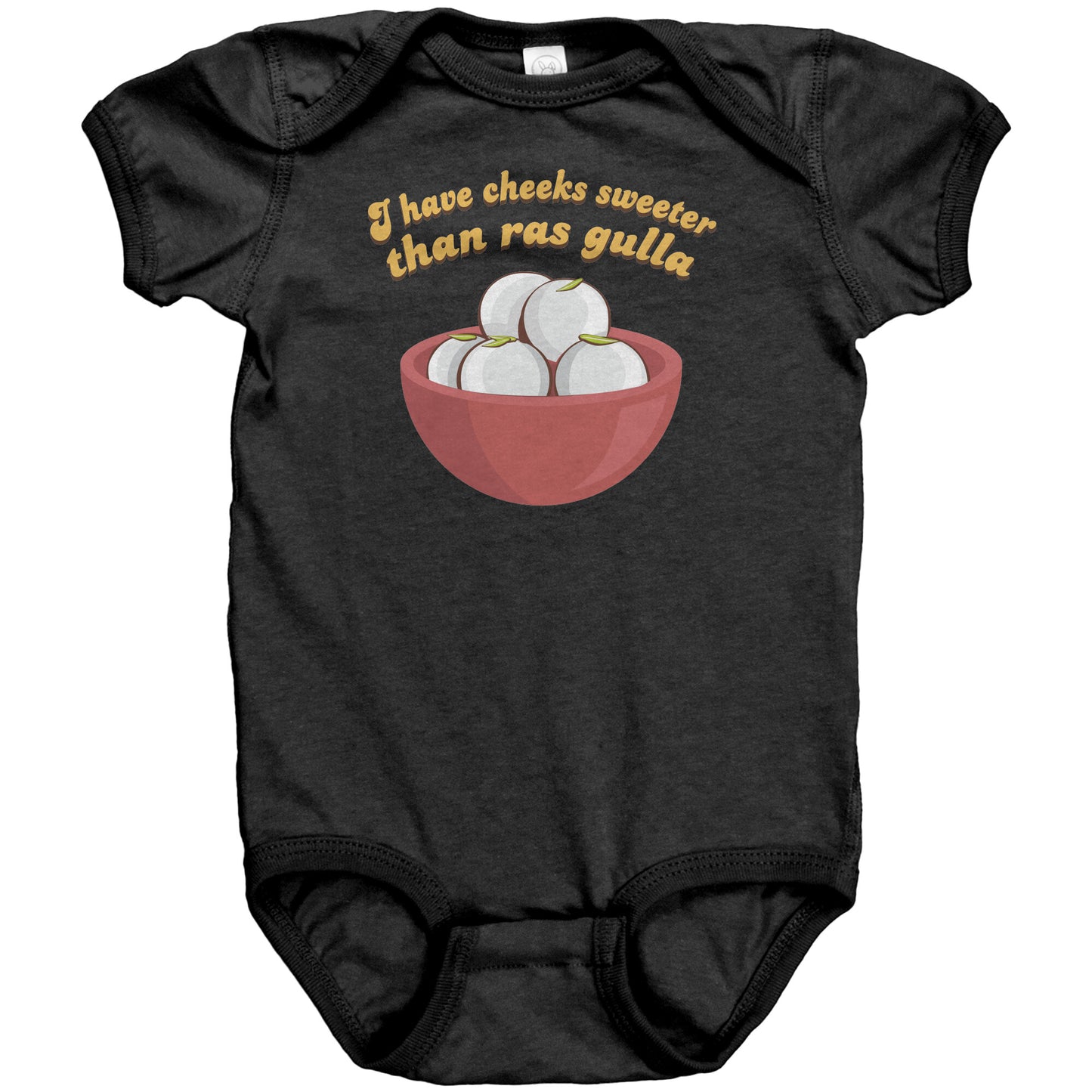 Cheeks Sweeter Than Ras Gulla Baby Onsies