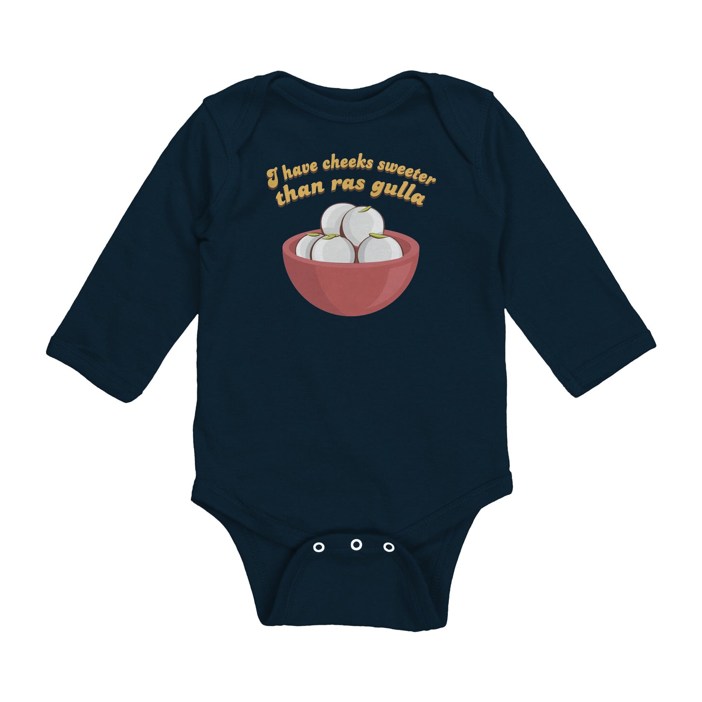 Cheeks Sweeter Than Ras Gulla Baby Onsies