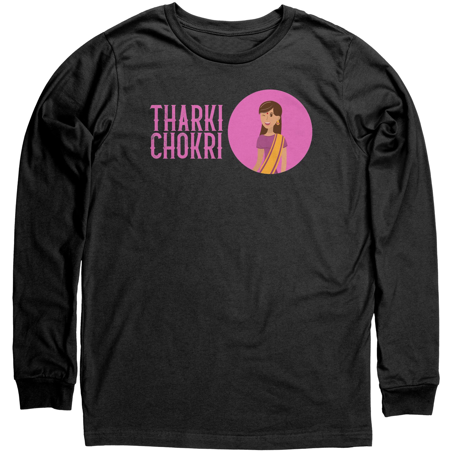Tharki Chokri Shirts (Tank/Short/Long Sleeve Options)