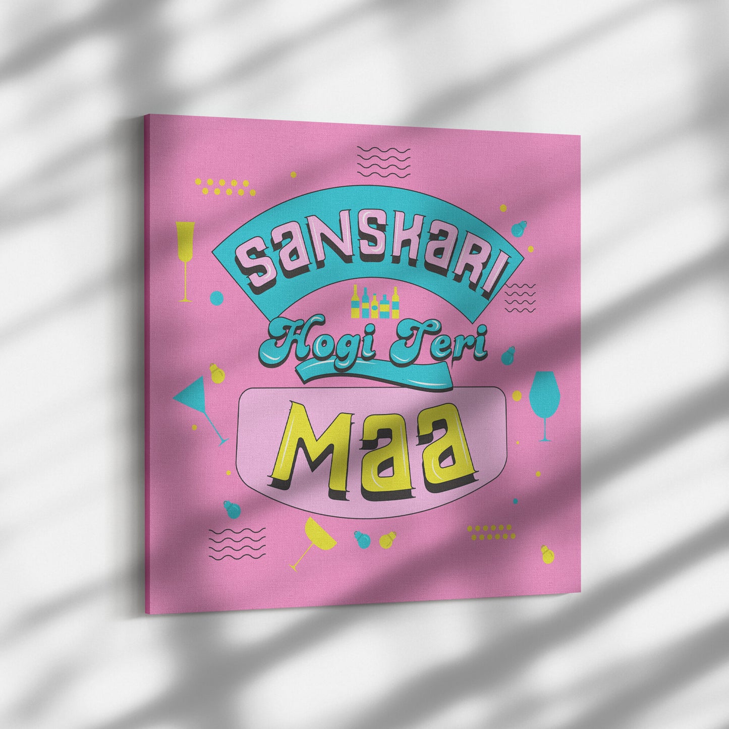 Sanskari Hogi Teri Maa Wall Art