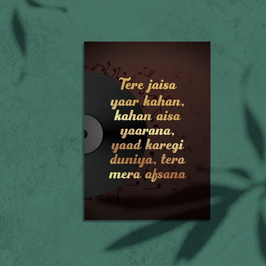 Tere Jaysa Yaar Kahan, Kahan Aisa Yaarana, Yaad Karegi Duniya, Tera Mera Afsana Friendship Card