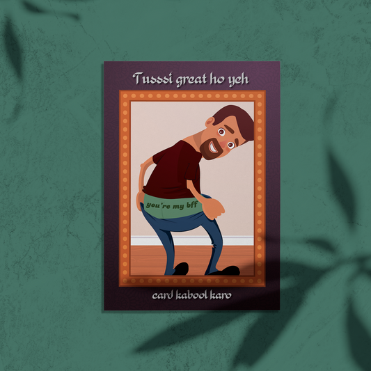 Tussi Great Ho Desi Friendship Card
