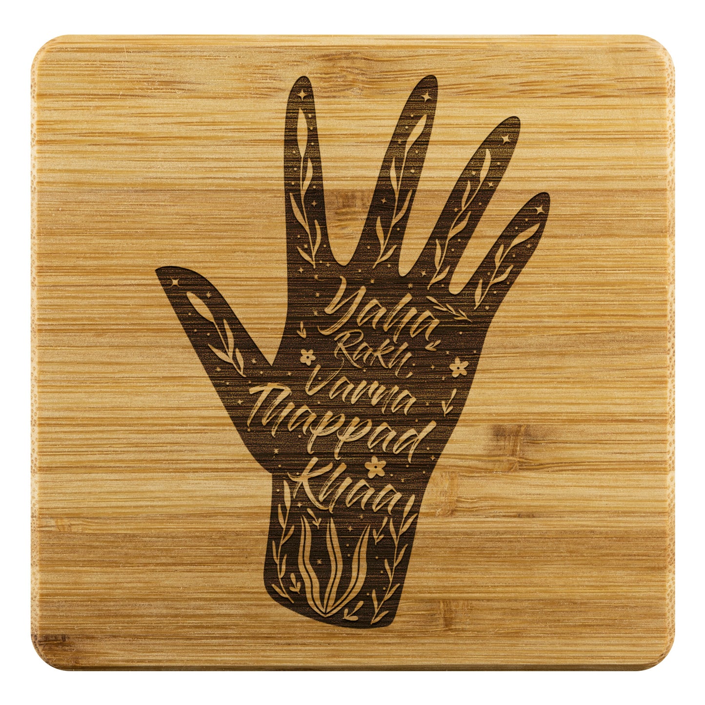 Yaha Rakh, Varna Thappad Khaa Bamboo Coaster