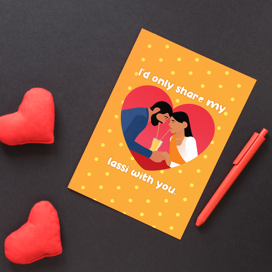I'd only share my lassi with you Desi Valentine Card
