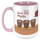 Just Chai Again Mug