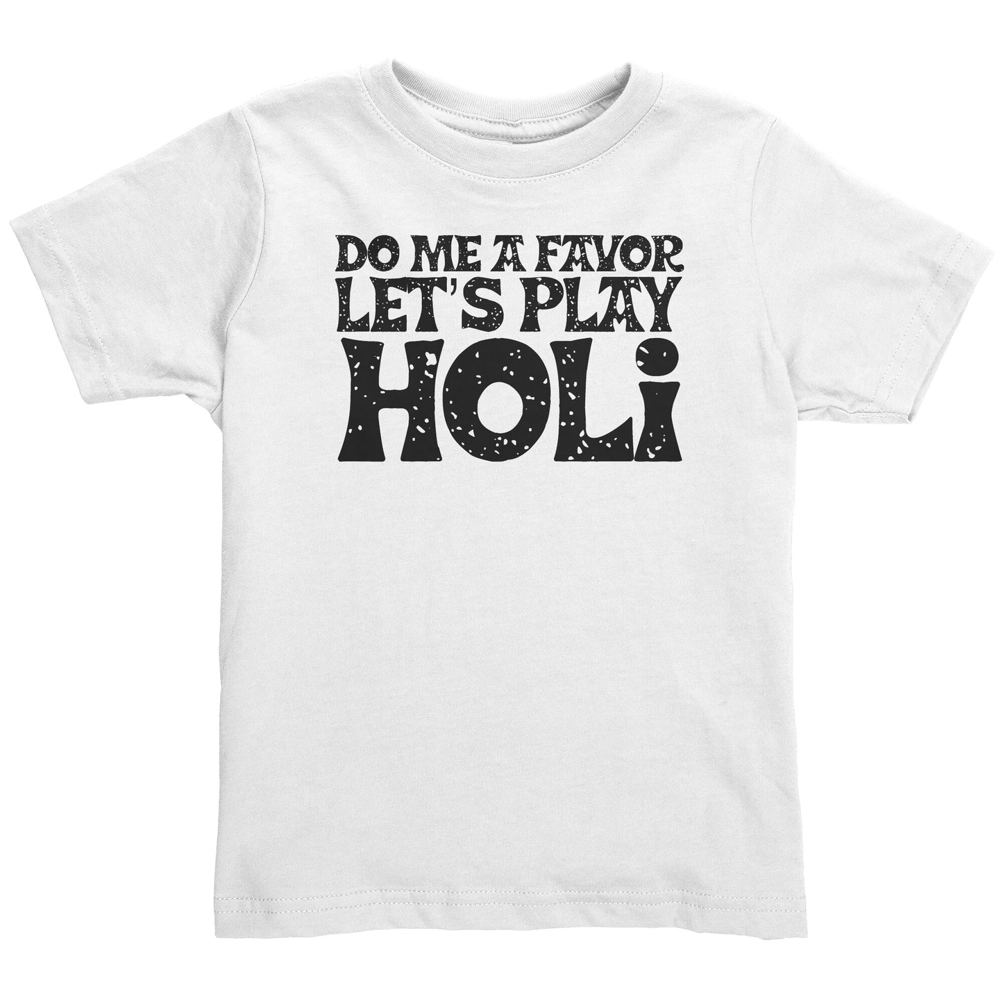 Old Yeh Holi Toddler Holi T-Shirt